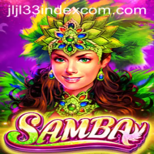 Exploring the Vibrant World of Samba: A Game Powered by JLJL33 Index